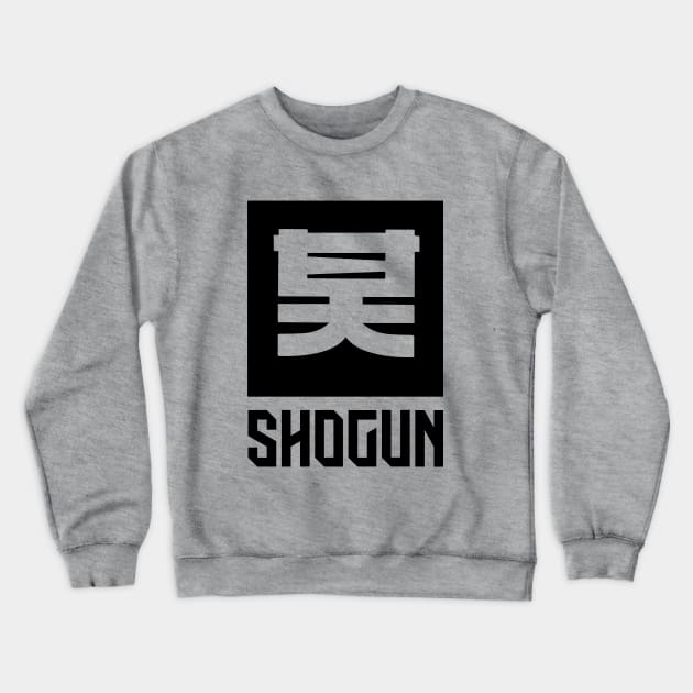 SHOGUN - 将軍 shōgun Crewneck Sweatshirt by SALENTOmadness